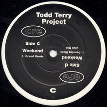 Load image into Gallery viewer, The Todd Terry Project : Weekend (2x12")
