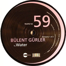 Load image into Gallery viewer, Bülent Gürler : Elements 1 Of 2 (12")
