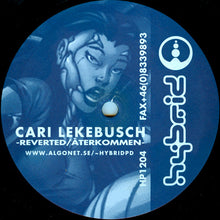 Load image into Gallery viewer, Cari Lekebusch : Reverted / Återkommen (12")
