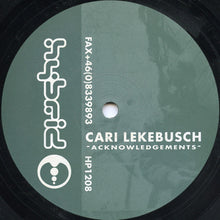 Load image into Gallery viewer, Cari Lekebusch : Acknowledgements (12")
