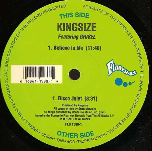 Kingsize* Featuring Grisel : Believe In Me / Disco Joint (12
