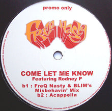 Load image into Gallery viewer, Freq Nasty Featuring Rodney P : Come Let Me Know (12&quot;, Promo)
