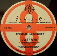 Load image into Gallery viewer, F.U.S.E. : Approach &amp; Identify (12")
