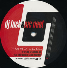 Load image into Gallery viewer, DJ Luck &amp; MC Neat : Piano Loco (12")
