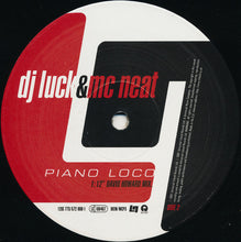 Load image into Gallery viewer, DJ Luck &amp; MC Neat : Piano Loco (12")

