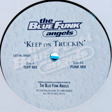 Load image into Gallery viewer, The Blue Funk Angels : Keep On Truckin&#39; (12&quot;, Promo, TP)
