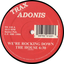 Load image into Gallery viewer, Adonis : We're Rocking Down The House (12", RE)
