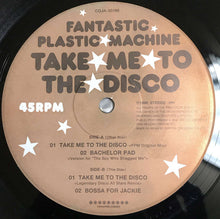 Load image into Gallery viewer, Fantastic Plastic Machine : Take Me To The Disco (12", Single)
