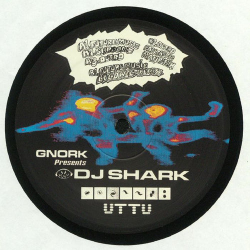 Gnork (2) Presents DJ Shark (7) : Future Music (12