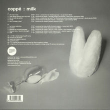 Load image into Gallery viewer, Coppé : Milk (LP, Album, S/Edition, Tra)
