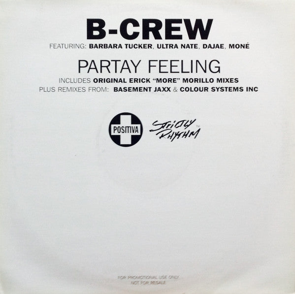 B-Crew Featuring Barbara Tucker, Ultra Nate*, Dajae*, Moné : Partay Feeling (2x12