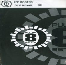 Load image into Gallery viewer, Lee Rogers (2) : Love Is The Most (12&quot;)
