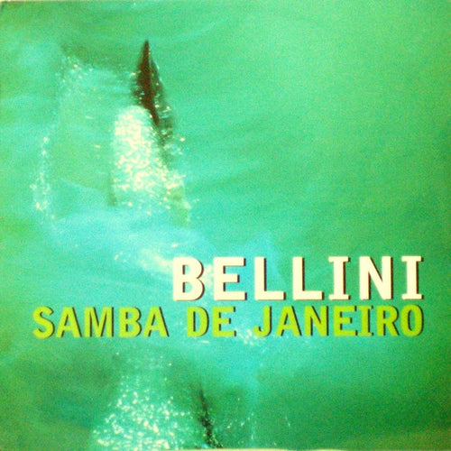 Bellini : Samba De Janeiro (12