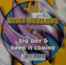 Load image into Gallery viewer, Disco Outlaws : Big Boy / Keep It Coming (12&quot;)
