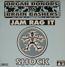 Load image into Gallery viewer, Organ Donors vs Brain Bashers : Jam Rag It (12&quot;)
