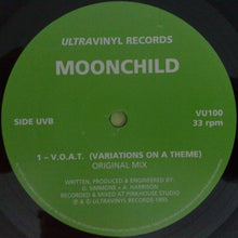 Load image into Gallery viewer, Moonchild (3) : A Mere Bagatelle (Shake It Up) / V.O.A.T. (Variations On A Theme) (12&quot;)
