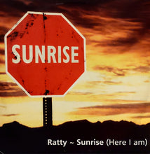 Load image into Gallery viewer, Ratty : Sunrise (Here I Am) (12")
