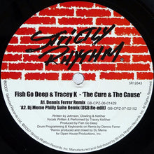 Load image into Gallery viewer, Fish Go Deep &amp; Tracey K* : The Cure &amp; The Cause (12")
