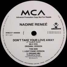 Load image into Gallery viewer, Nadine Renée : Don&#39;t Take Your Love Away (2x12&quot;, Promo)
