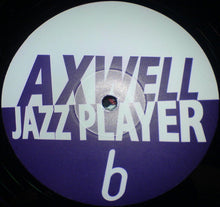 Load image into Gallery viewer, Axwell : Jazz Player (12&quot;)
