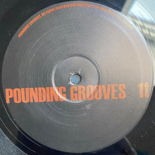 Load image into Gallery viewer, Pounding Grooves : Pounding Grooves 11 (10")
