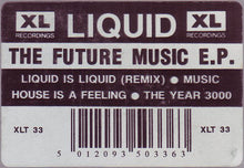 Load image into Gallery viewer, Liquid : The Future Music E.P. (12", EP)
