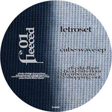Load image into Gallery viewer, Letroset : Cube Wave EP (12&quot;, EP, Ltd, Sil)

