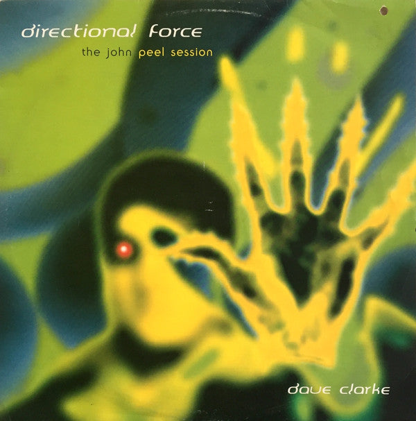 Dave Clarke - Directional Force : The John Peel Session (12