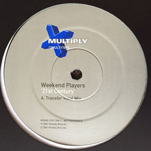 Load image into Gallery viewer, Weekend Players : 21st Century (12&quot;, Promo)
