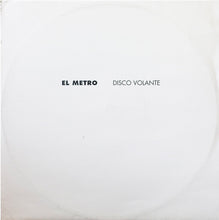 Load image into Gallery viewer, Disco Volante : El Metro (12&quot;)

