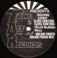 Load image into Gallery viewer, Sound Corp.* : Close Control / Dream Finder (12")
