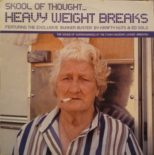 Skool Of Thought : Heavy Weight Breaks (2x12