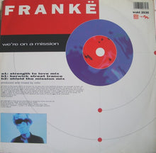 Load image into Gallery viewer, Frankë* : We&#39;re On A Mission (12&quot;)
