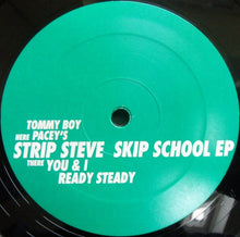 Load image into Gallery viewer, Strip Steve : Skip School EP (12", EP)
