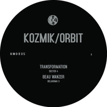 Load image into Gallery viewer, Transformation, Beau Wanzer : Kozmik/Orbit  (12&quot;)
