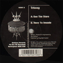Load image into Gallery viewer, Trixxy : See The Stars / Here To Invade (12")
