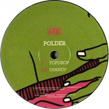 Load image into Gallery viewer, Polder : Topdrop / Shandy (12")
