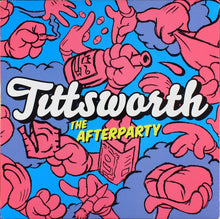 Load image into Gallery viewer, Tittsworth : The Afterparty (12")
