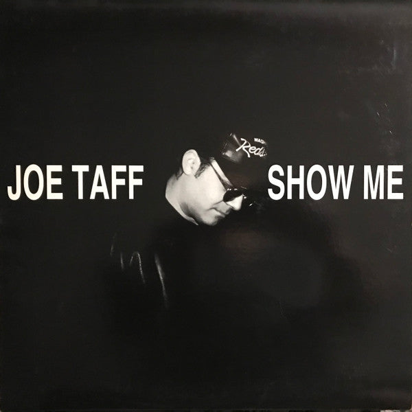 Joe Taff* : Show Me (12