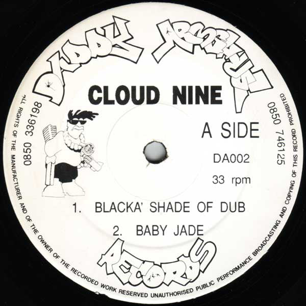 Cloud Nine* : Blacka' Shade Of Dub (12