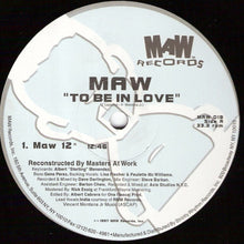 Load image into Gallery viewer, MAW* : To Be In Love (12")
