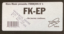 Load image into Gallery viewer, François K* : FK-EP (12", EP)
