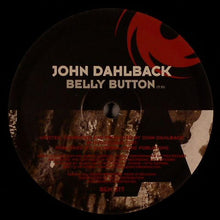 Load image into Gallery viewer, John Dahlback* : Belly Button / Song For Djingis (12")
