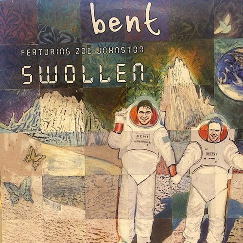 Bent Featuring Zoë Johnston : Swollen (12