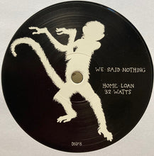 Load image into Gallery viewer, Matthew Styles : We Said Nothing  (12")
