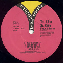 Load image into Gallery viewer, The 28th St. Crew* : I Need A Rhythm (LP, Album)
