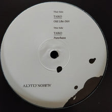 Load image into Gallery viewer, Taiko (4) : Old Like Dirt / Panchaea (10&quot;)

