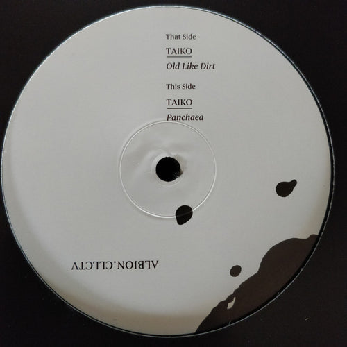 Taiko (4) : Old Like Dirt / Panchaea (10