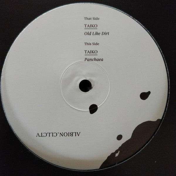 Taiko (4) : Old Like Dirt / Panchaea (10