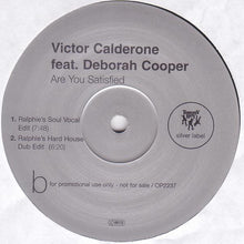 Load image into Gallery viewer, Victor Calderone Feat. Deborah Cooper : Are You Satisfied (2x12", Promo)
